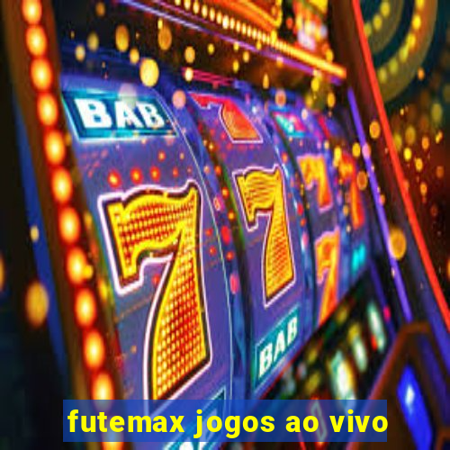 futemax jogos ao vivo